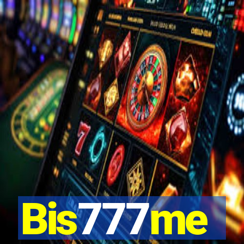 Bis777me