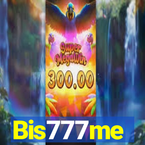 Bis777me