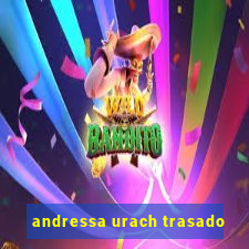 andressa urach trasado