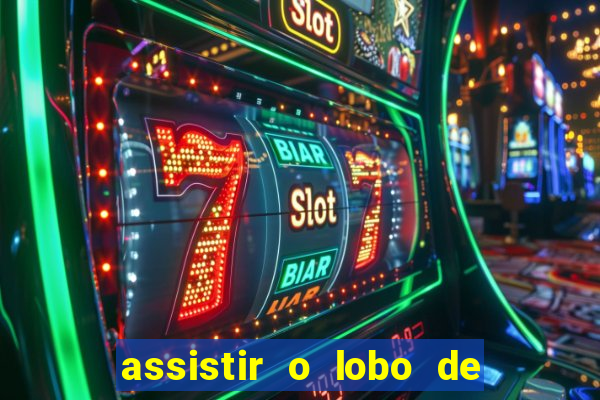 assistir o lobo de wall street