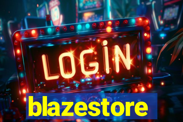 blazestore