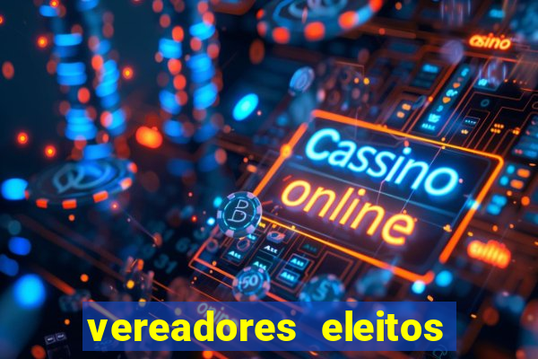 vereadores eleitos em cerejeiras