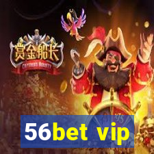 56bet vip