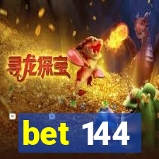 bet 144