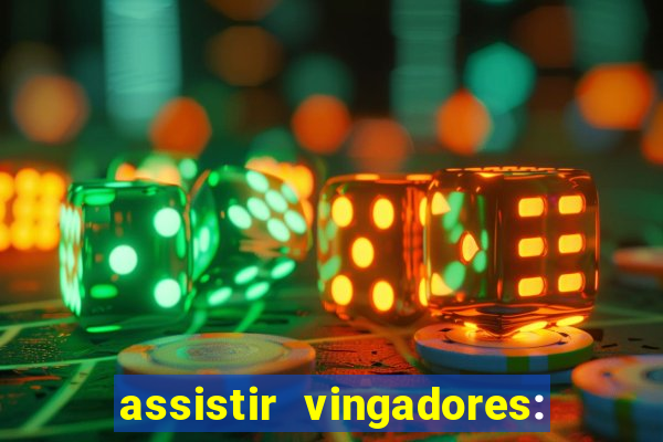 assistir vingadores: ultimato filme completo dublado