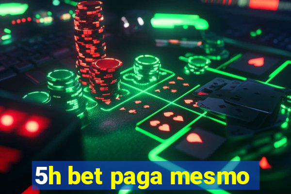 5h bet paga mesmo