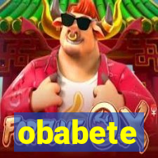 obabete