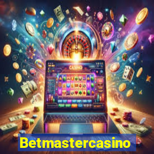 Betmastercasino