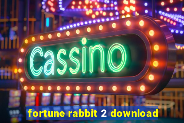 fortune rabbit 2 download