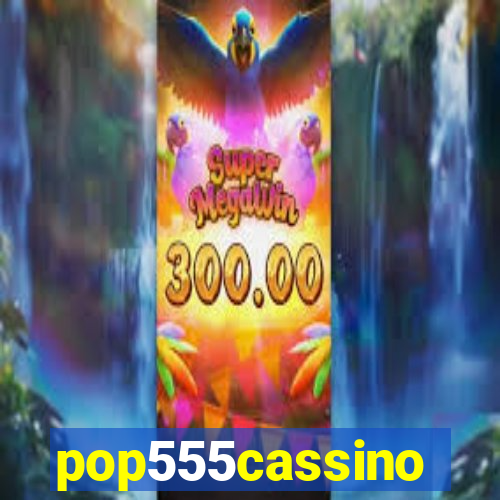 pop555cassino