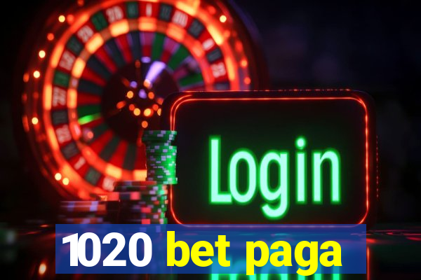 1020 bet paga