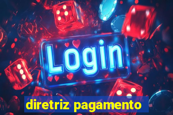 diretriz pagamento