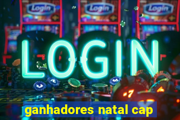 ganhadores natal cap