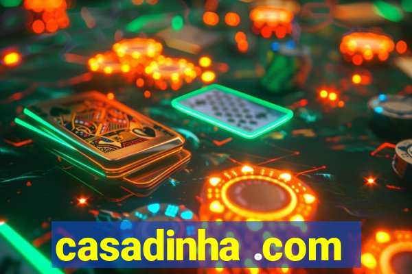 casadinha .com