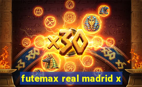 futemax real madrid x