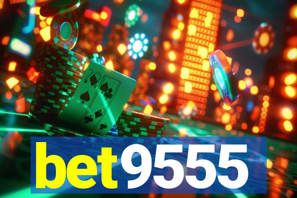 bet9555