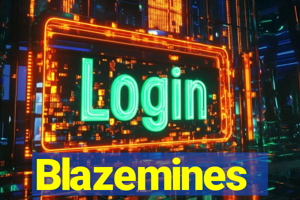 Blazemines