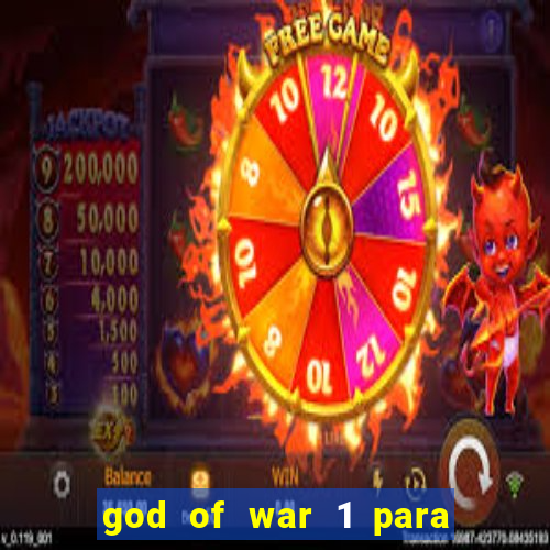 god of war 1 para pc sem emulador