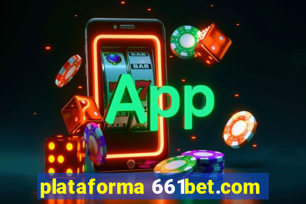 plataforma 661bet.com