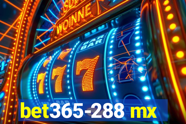 bet365-288 mx