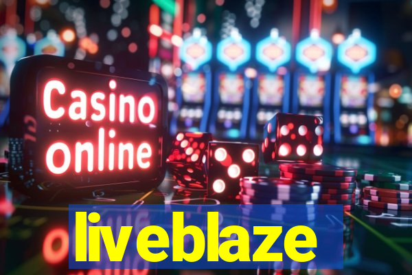 liveblaze