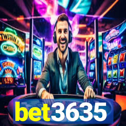 bet3635