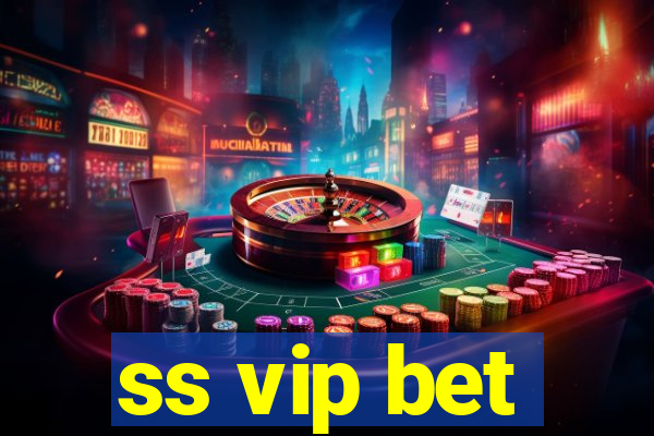 ss vip bet