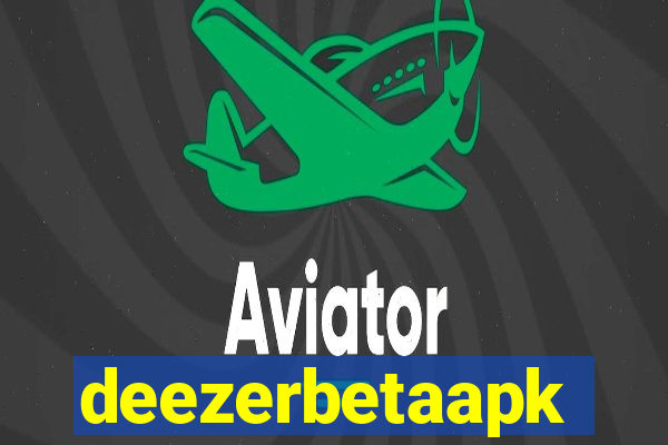 deezerbetaapk