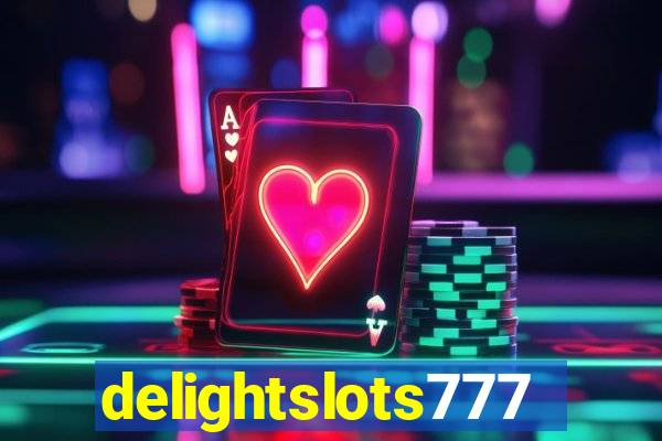 delightslots777