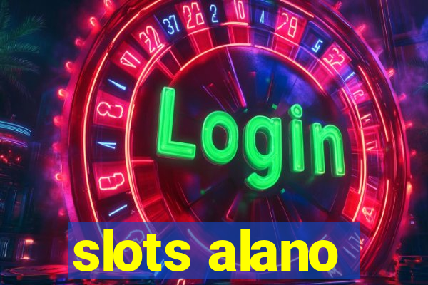 slots alano