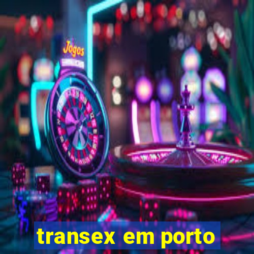 transex em porto