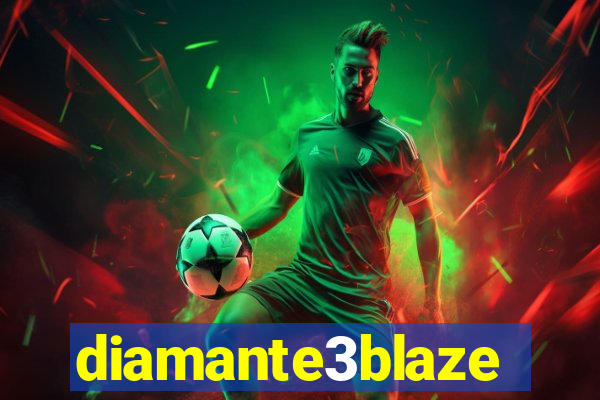 diamante3blaze