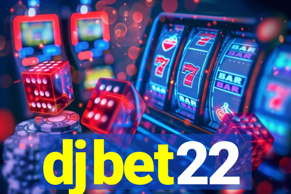 djbet22