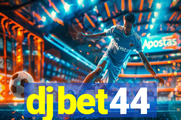 djbet44