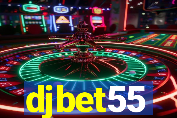 djbet55