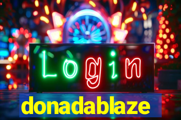 donadablaze