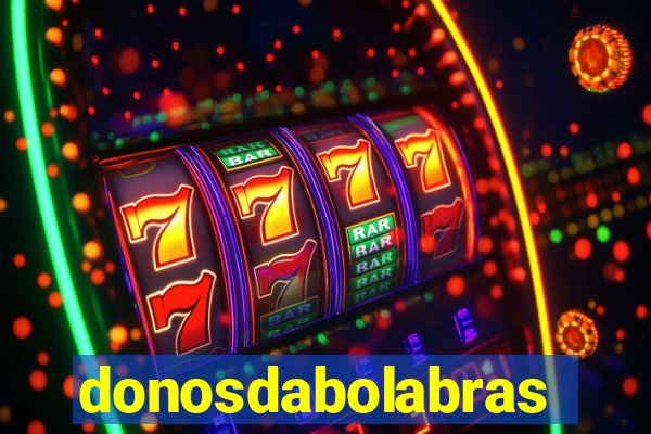 donosdabolabrasil.net