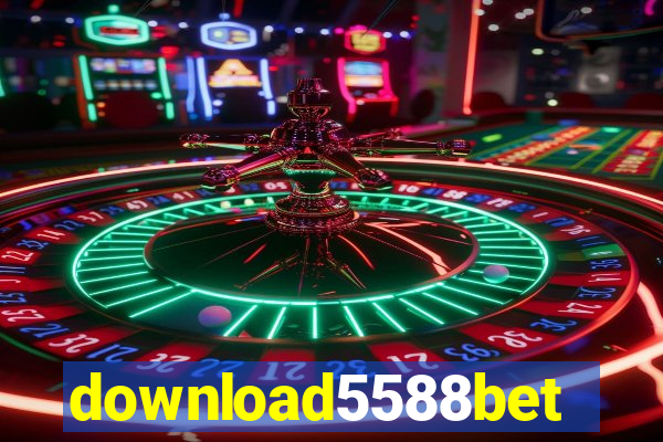 download5588bet