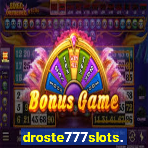 droste777slots.com