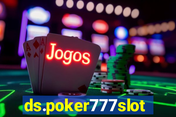 ds.poker777slots.com