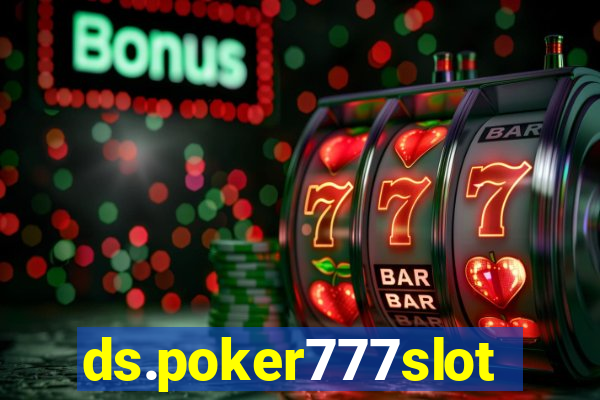 ds.poker777slots.com