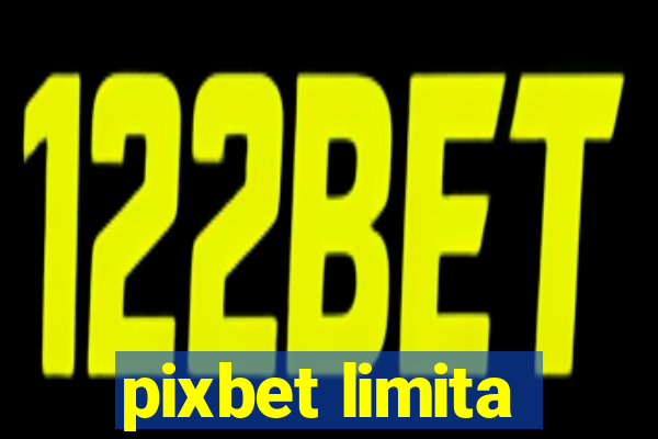 pixbet limita