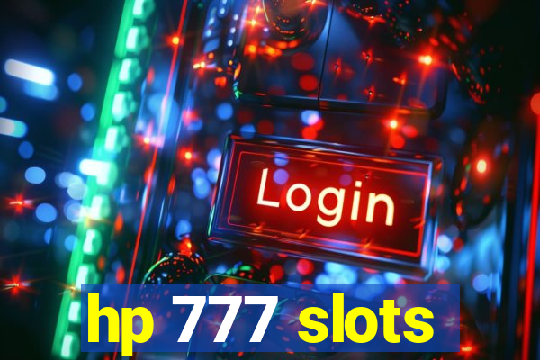 hp 777 slots