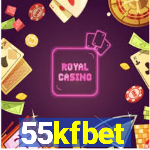 55kfbet