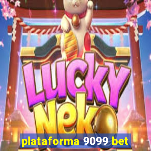 plataforma 9099 bet