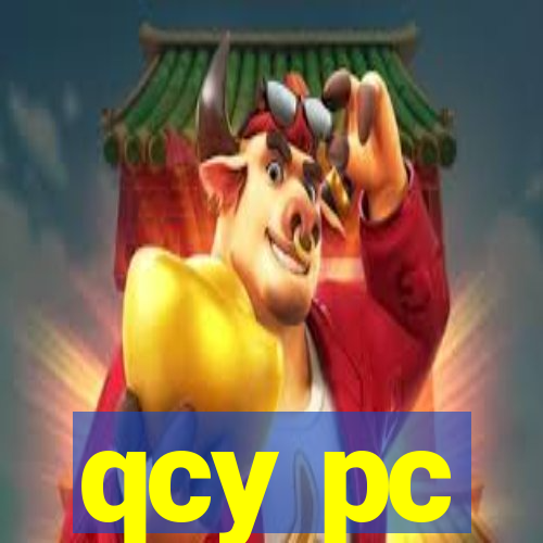 qcy pc