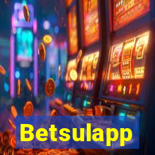 Betsulapp