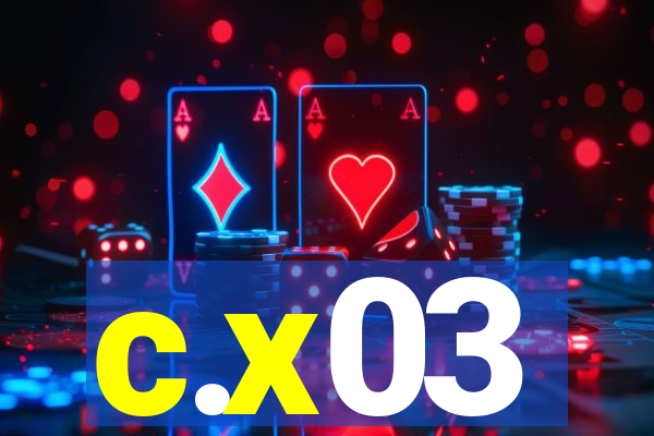 c.x03