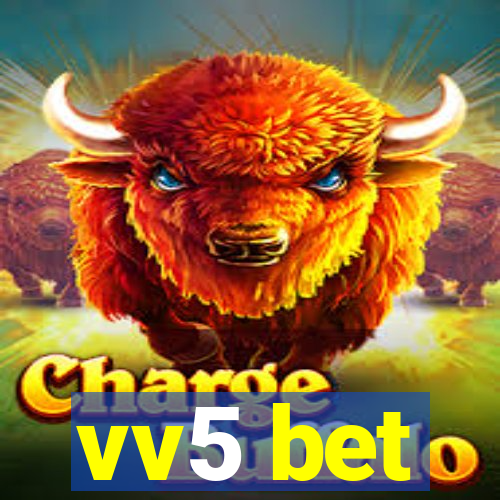 vv5 bet