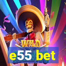 e55 bet